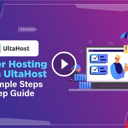How To Buy Hosting From Ultahost: Your Comprehensive Guide For Bloggers